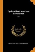 Cover: Cyclopedia of American Horticulture - Franklin Classics Trade Press