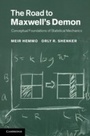Cover: The Road to Maxwell's Demon - Cambridge University Press