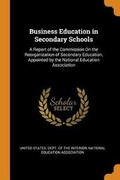 Cover: Business Education in Secondary Schools - Franklin Classics Trade Press