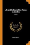 Cover: Life and Labour of the People in London; Volume 1 - Franklin Classics Trade Press
