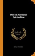 Cover: Modern American Spiritualism - Franklin Classics Trade Press