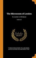 Cover: The Microcosm of London - Franklin Classics Trade Press