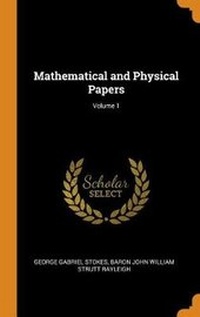 Enlarge image Cover: Mathematical and Physical Papers; Volume 1 - Franklin Classics Trade Press