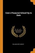 Cover: Coin's Financial School Up to Date - Franklin Classics Trade Press