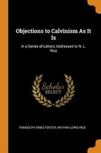 Enlarge image Cover: Objections to Calvinism as It Is - Franklin Classics Trade Press
