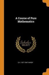 Enlarge image Cover: A Course of Pure Mathematics - Franklin Classics Trade Press