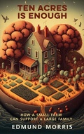 Cover: Ten Acres Is Enough - Lulu.com