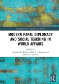 Cover: Modern Papal Diplomacy and Social Teaching in World Affairs - Routledge