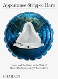 Cover: Appearance Stripped Bare - Phaidon Press Ltd
