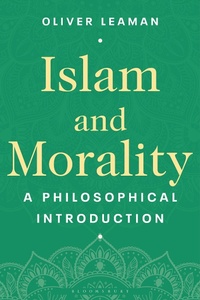 Abbildung von: Islam and Morality - Bloomsbury Academic