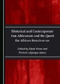 Cover: Historical and Contemporary Pan-Africanism and the Quest for African Renaissance - Cambridge Scholars Publishing