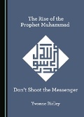 Cover: The Rise of the Prophet Muhammad - Cambridge Scholars Publishing