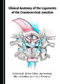 Cover: Clinical Anatomy of the Ligaments of the Craniocervical Junction - Cambridge Scholars Publishing