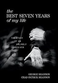 Cover: The Best Seven Years of My Life - George B. Shannon