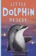 Cover: Little Dolphin Rescue - Little Tiger