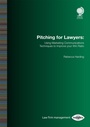 Cover: Pitching for Lawyers - Globe Law and Business Ltd
