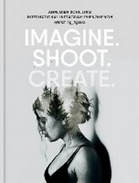 Abbildung von: Imagine. Shoot. Create. - Ilex