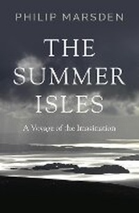 Enlarge image Cover: The Summer Isles - Granta Books