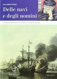 Abbildung von: Delle navi e degli uomini. I portoghesi di Livorno: da Toledo a Livorno a Tunisi - I racconti;Belforte Salomone