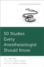 Cover: 50 Studies Every Anesthesiologist Should Know - OUP eBook