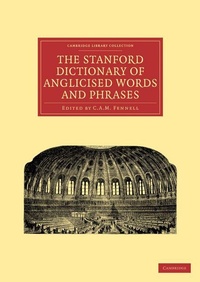 Abbildung von: The Stanford Dictionary of Anglicised Words and Phrases - Cambridge University Press