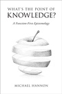 Cover: What's the Point of Knowledge? - OUP eBook