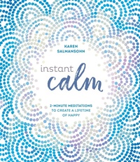 Enlarge image Cover: Instant Calm - Ten Speed Press