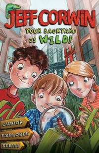 Enlarge image Cover: Your Backyard Is Wild - Viking Books for Young Readers