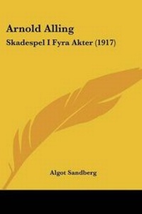 Abbildung von: Arnold Alling - Kessinger Publishing