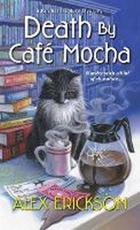 Enlarge image Cover: Death by Cafe Mocha - Kensington Publishing