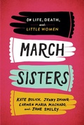 Cover: March Sisters: On Life, Death, and Little Women - Library of America