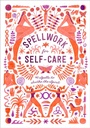 Cover: Spellwork for Self-Care - Clarkson Potter