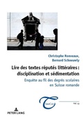 Cover: Lire des textes r&eacute;put&eacute;s litt&eacute;raires : disciplination et s&eacute;dimentation - Peter Lang Verlag