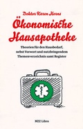 Cover: Doktor Karen Horns &Ouml;konomische Hausapotheke - NZZ Libro ein Imprint der Schwabe Verlagsgruppe AG