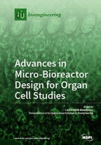Enlarge image Cover: Advances in Micro-Bioreactor Design for Organ Cell Studies - MDPI