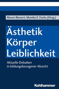 Abbildung von: Ästhetik - Körper - Leiblichkeit - Kohlhammer