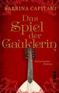 Abbildung von: Das Spiel der Gauklerin - Piper