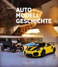Cover: Auto Modell Geschichte - Delius Klasing
