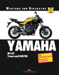 Abbildung von: Yamaha MT-07, Tracer und XSR700 - Delius Klasing