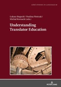 Cover: Understanding Translator Education - Peter Lang Verlag