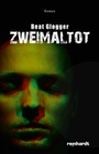 Cover: Zweimaltot - Reinhardt, Friedrich