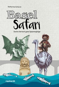 Abbildung von: Basel Safari - Reinhardt, Friedrich
