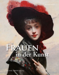 Abbildung von: Frauen in der Kunst - Michael Imhof Verlag