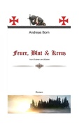 Cover: Feuer, Blut & Kreuz - Books on Demand