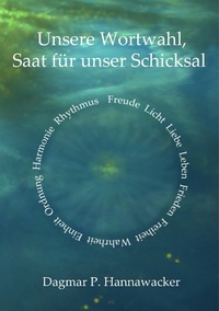 Abbildung von: Unsere Wortwahl, Saat für unser Schicksal - Books on Demand