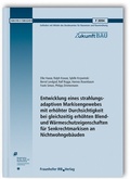 Cover: Entwicklung eines strahlungsadaptiven Markisengewebes mit erh&ouml;hter Durchsichtigkeit bei gleichzeitig erh&ouml;hten Blend- und W&auml;rmeschutzeigenschaften f&uuml;r Senkrechtmarkisen an Nichtwohngeb&auml;uden. Abschlussbericht - Fraunhofer IRB Verlag