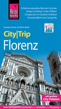 Abbildung von: Reise Know-How CityTrip Florenz - Reise Know-How Verlag Peter Rump GmbH