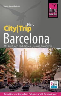 Abbildung von: Reise Know-How Reiseführer Barcelona (CityTrip PLUS) - Reise Know-How Verlag Peter Rump GmbH