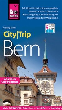 Abbildung von: Reise Know-How CityTrip Bern - Reise Know-How Verlag Peter Rump GmbH