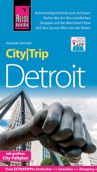 Abbildung von: Reise Know-How CityTrip Detroit - Reise Know-How Verlag Peter Rump GmbH